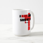 Blood Donor Saved my life Mug Koffiemok (Voorkant rechts)