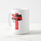 Blood Donor Saved my life Mug Koffiemok (Voorkant links)