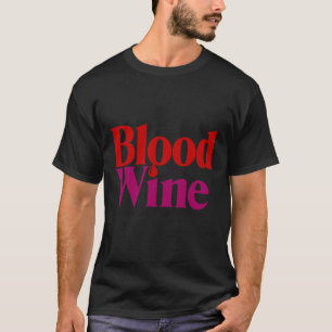 Blood Like Wine Publishing T-shirt