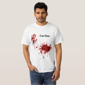 Blood Print Splatter I'm Fine Funny T-shirt (Voorkant volledig)
