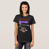 Blood Stains Are Red Ultraviolets Blue Theyll Neve T-shirt (Voorkant volledig)