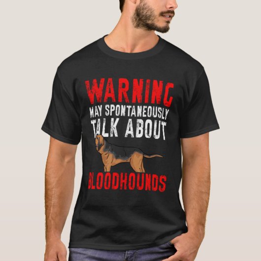 Bloodhound Dog Warning T-shirt (Voorkant)