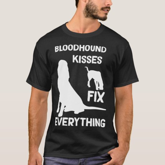 Bloodhound kisses fix everything Bloodhound mom T-shirt (Voorkant)