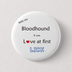 Bloodhound Liefde bij Eerste Lick - Button