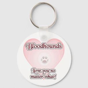 Bloodhounds houden van je, ongeacht welke Sleutelh Sleutelhanger