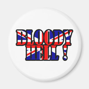Bloody hel! magneet