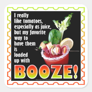BLOODY MARY, Afgeladen met drank! Vierkante Sticker