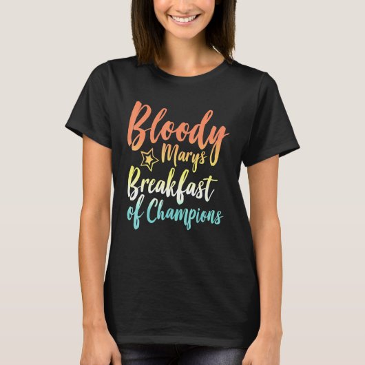 Bloody Mary Breakfast van Champions Brunch Bloody T-shirt (Voorkant)