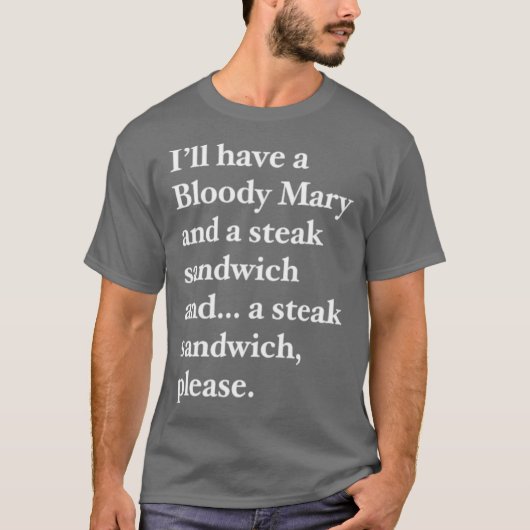 Bloody Mary en een Steak Sandwich T-shirt (Voorkant)