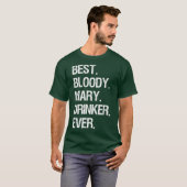 Bloody    Mary Funny Best Bloody Mary Drinker T-shirt (Voorkant volledig)
