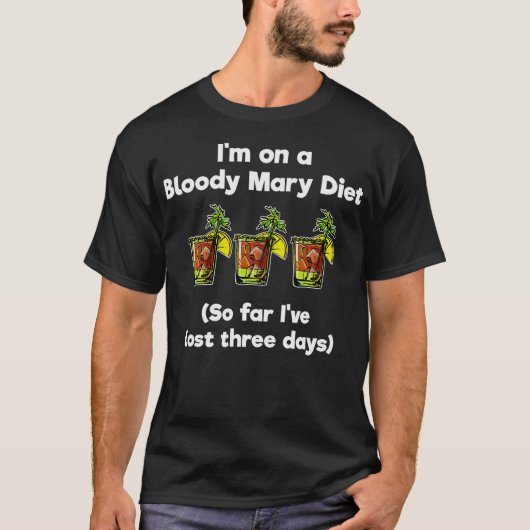 Bloody    MaryFunny Diet T-shirt (Voorkant)
