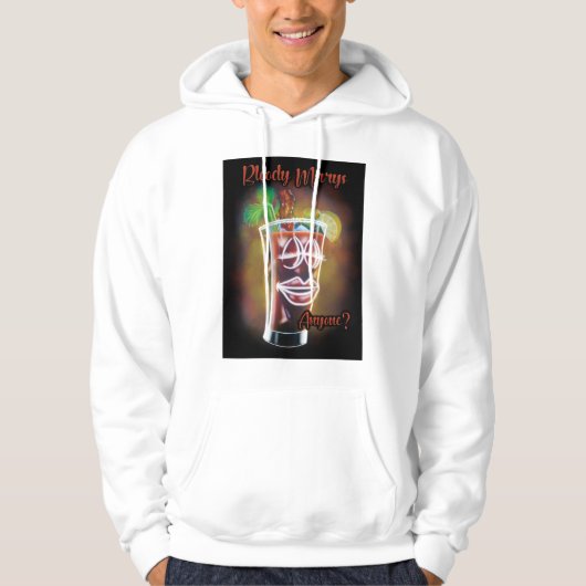 Bloody Marys Iemand? Hoodie (Voorkant)