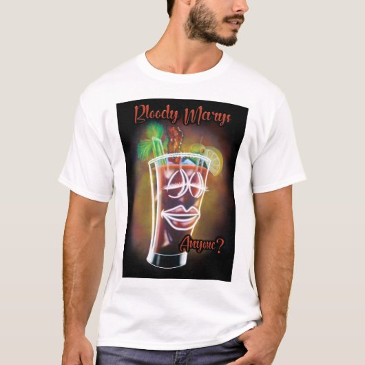 Bloody Marys Iemand? T-shirt (Voorkant)