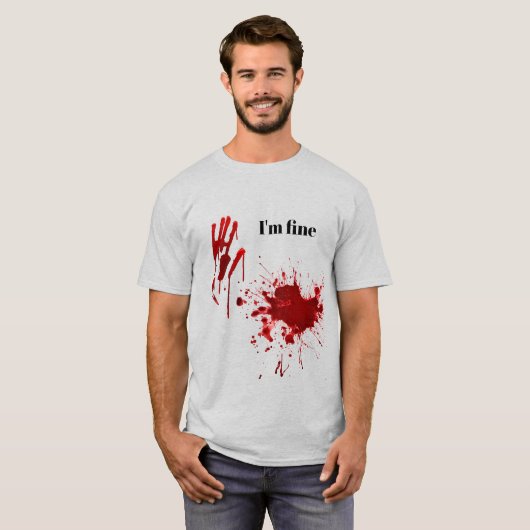 Bloody Print Splatter I'm Fine Funny T-shirt (Voorkant volledig)