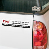 Bloody RUN. Geen aansporingssticker Bumpersticker (Op Truck)