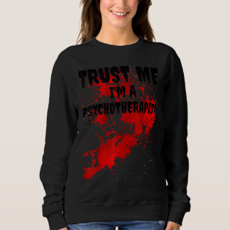 Bloody Trust me Ik ben een psychotherapeut Scary H Trui