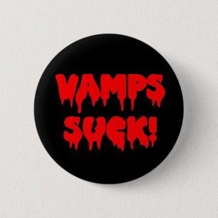 Bloody "Vamps Suck" Ronde Button 5,7 Cm