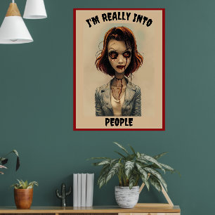 Bloody Zombia Meisje Ik val echt op mensen Poster