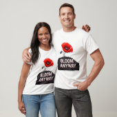 "Bloom Anyway" Inspirerende Poppy Flower T-shirt (Unisex)