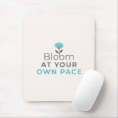 Bloom at Your Own Pace Minimal Motivational Mouse  Muismat (Met muis)