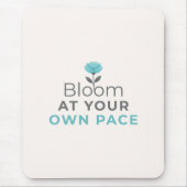 Bloom at Your Own Pace Minimal Motivational Mouse  Muismat (Voorkant)
