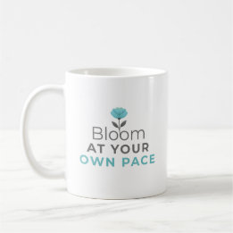 Bloom at Your Own Pace Minimal Motivational Mug Koffiemok