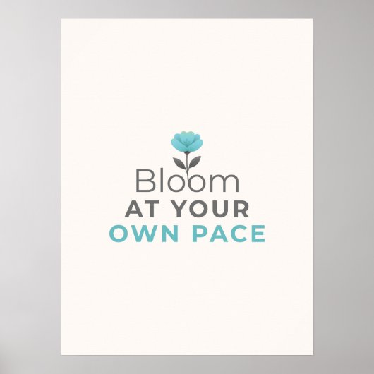 Bloom at Your Own Pace Minimal Motivational Poster (Voorkant)