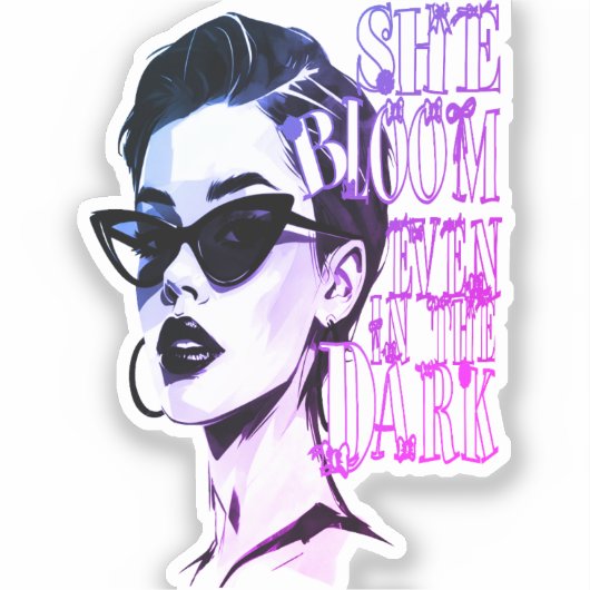 Bloom Baby Bloom – Monochrome Strength Edition  Sticker (Voorkant)