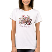 Bloom baby, bloom tshirt