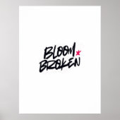 BLOOM BROKEN POSTER (Voorkant)