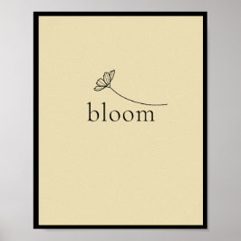 Bloom inspirerend motivatie poster