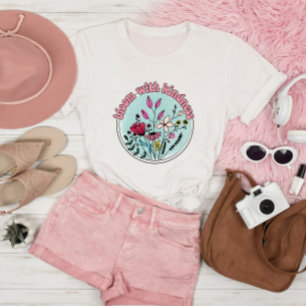 Bloom met Kindness  Wildflower Art T-shirt