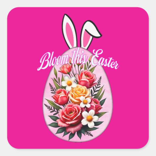 Bloom This Easter – Floral Easter Egg Autocolante Vierkante Sticker (Voorkant)