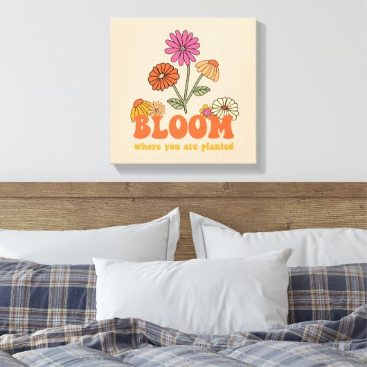 Bloom waar je bent geplant canvas afdruk (Insitu (Slaapkamer))