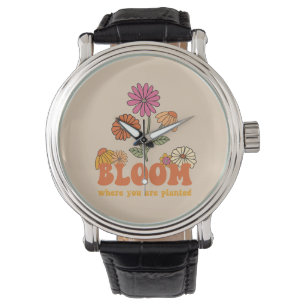 Bloom waar je bent geplant horloge