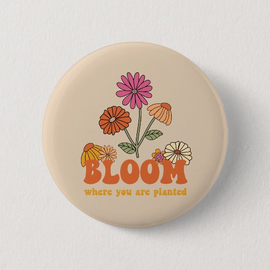 Bloom waar je bent geplant ronde button 5,7 cm (Voorkant)