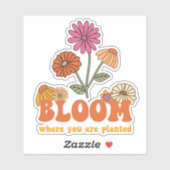 Bloom waar je bent geplant sticker (Vel)