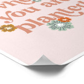 Bloom waar je bloemen hebt geplant poster (Hoek)