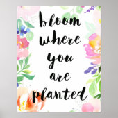 Bloom waar u bent gepland Waterverf Floral Poster (Voorkant)