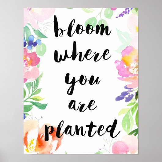 Bloom waar u bent gepland Waterverf Floral Poster (Voorkant)