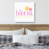 Bloom waar u bent geplant canvas afdruk (Insitu (Slaapkamer))