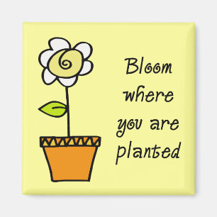 Bloom waar u bent geplant II Magneet
