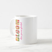 Bloom waar u bent geplant koffiemok (Voorkant links)