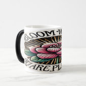 Bloom waar u bent geplant magische mok (Voorkant links)