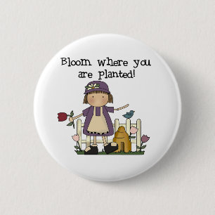 Bloom waar u bent geplant ronde button 5,7 cm