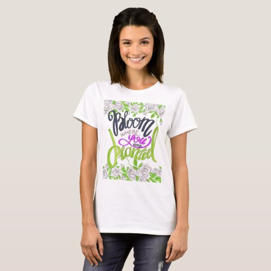 Bloom waar u bent geplant t-shirt (Voorkant volledig)