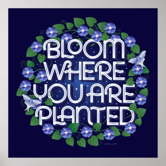 Bloom waar u bent geplant vierkant Poster (24x24) (Voorkant)