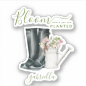 Bloom waar u Inspirerend citaat wordt geplant Sticker (Voorkant)