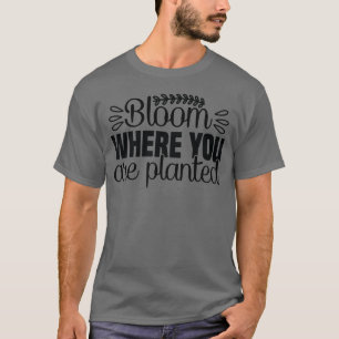 Bloom waar u t-shirt bent geplant