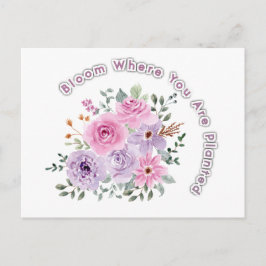 Bloom Where You Are Planted Floral Motivational Qu Briefkaart